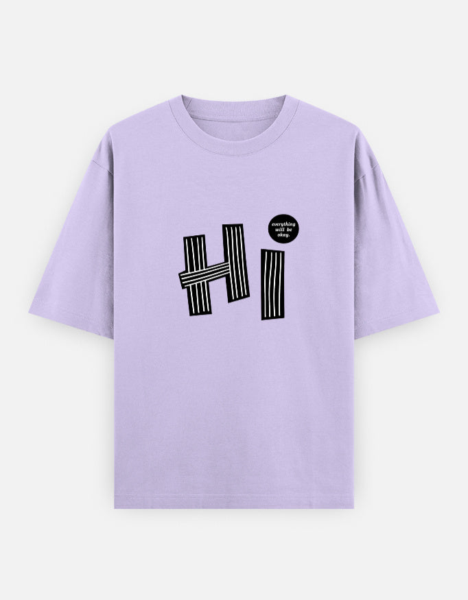 Hi Everything Okay Oversized T Shirt for Women - Front View | House Of Anit