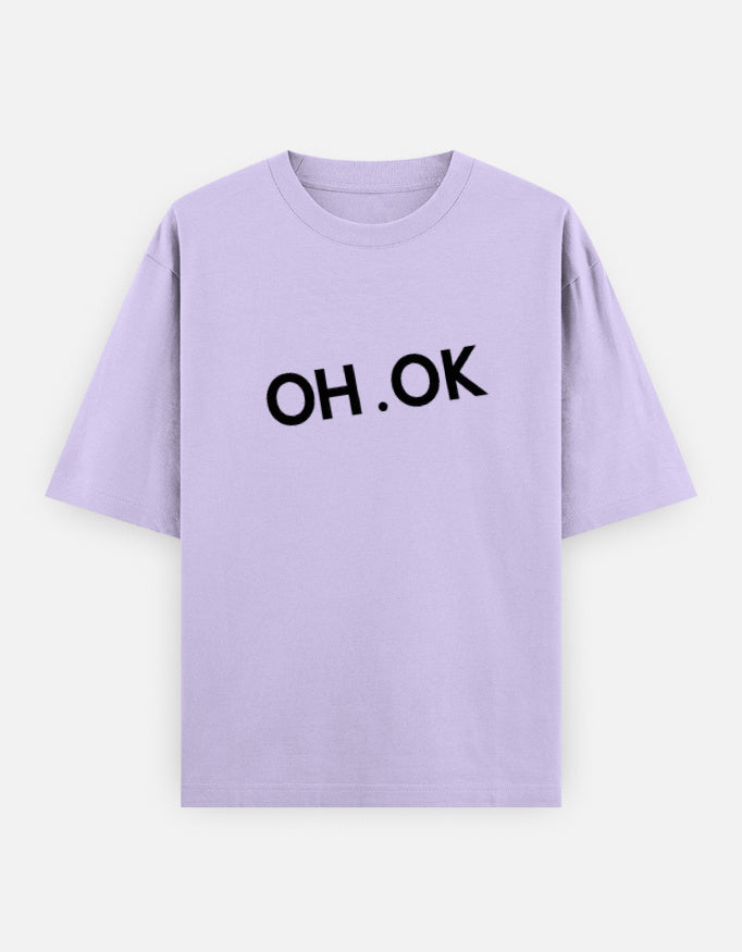 Oh OK Oversized T Shirt for Women - Front View | House Of Anit