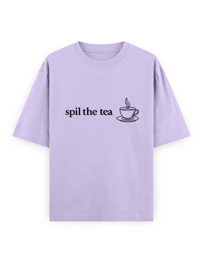 Spill The Tea Oversized T Shirt for Women - Front View | House Of Anit