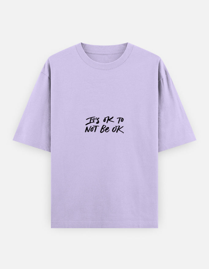 Not OK To Be OK Oversized T Shirt for Women - Front View | House Of Anit