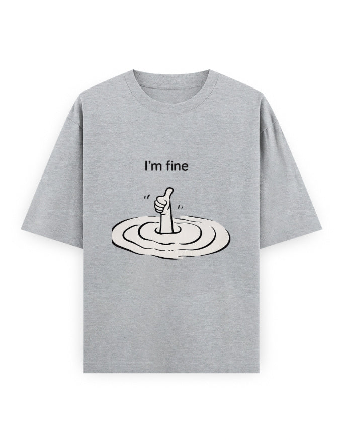 I Am Fine Oversized T Shirt for Women - Front View | House Of Anit