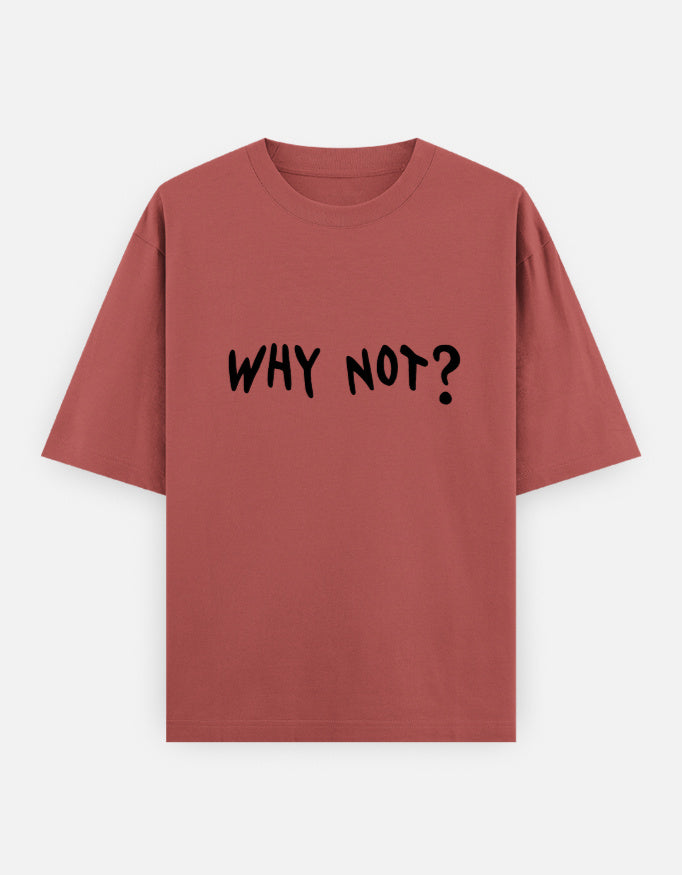 Why Not Oversized T Shirt for Women - Front View | House Of Anit