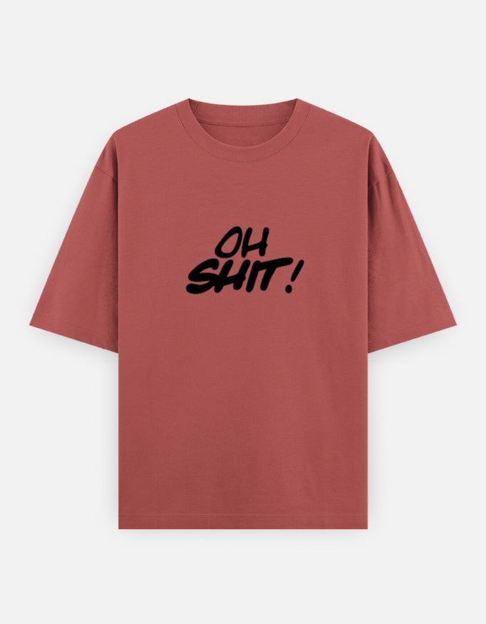 Oh Shit Oversized T Shirt for Women - Front View | House Of Anit