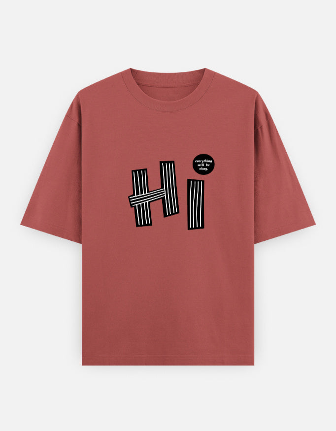 Hi Everything Okay Oversized T Shirt for Women - Front View | House Of Anit