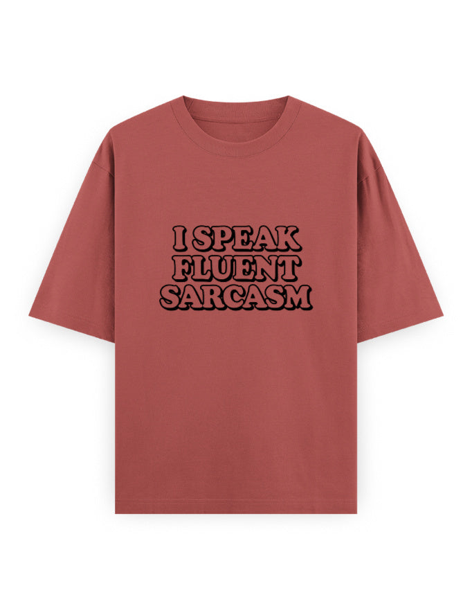 Fluent Sarcasm Oversized T Shirt for Women - Front View | House Of Anit