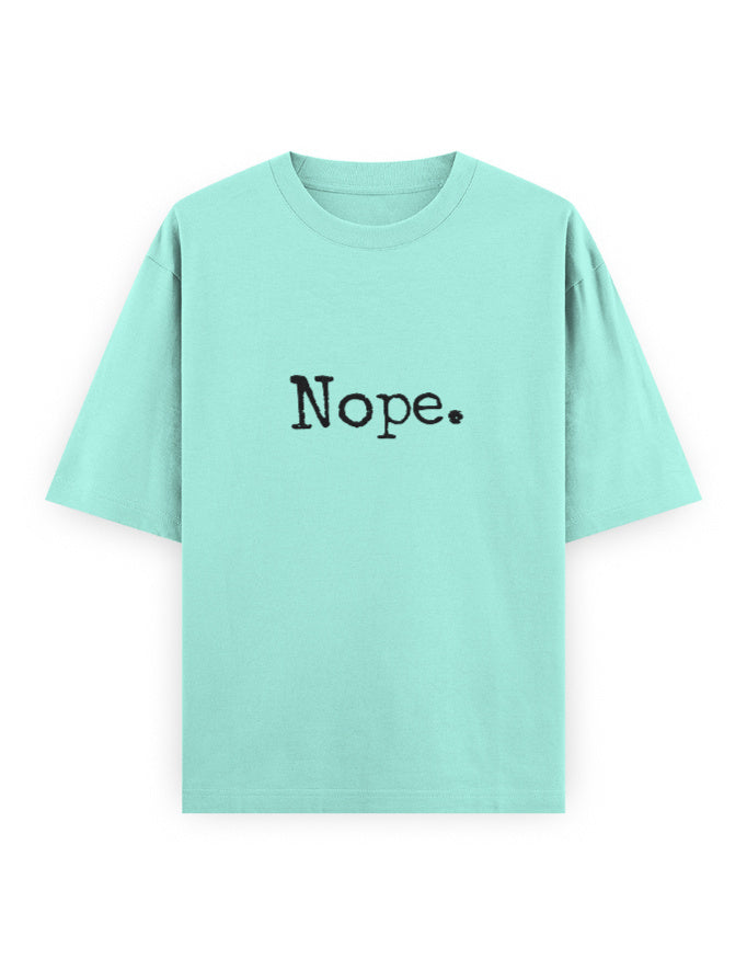 Nope Oversized T Shirt for Women - Front View | House Of Anit