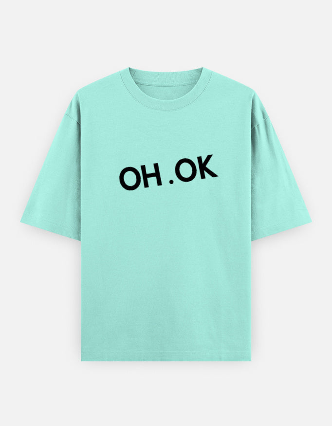 Oh OK Oversized T Shirt for Women - Front View | House Of Anit