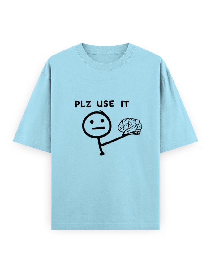 Please Use Brain Oversized T Shirt for Women - Front View | House Of Anit