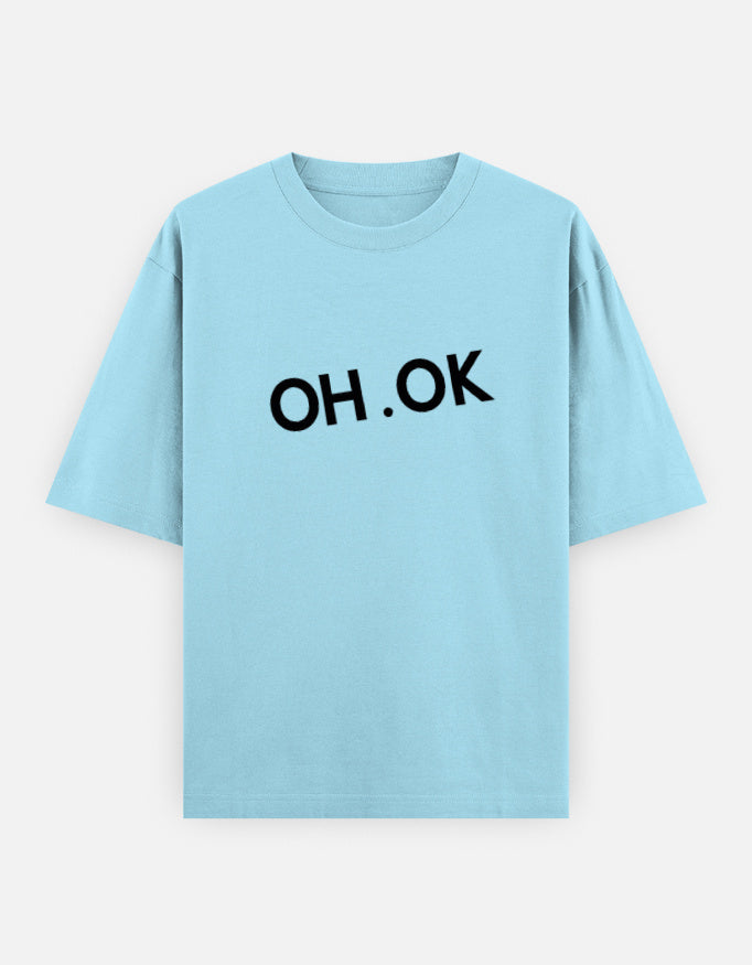 Oh OK Oversized T Shirt for Women - Front View | House Of Anit