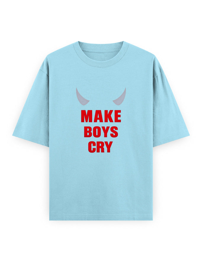 Make Boys Cry Oversized T Shirt for Women - Front View | House Of Anit