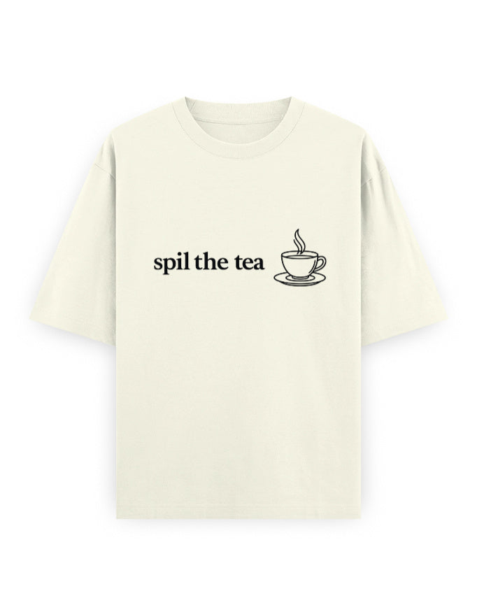 Spill The Tea Oversized T Shirt for Women - Front View | House Of Anit