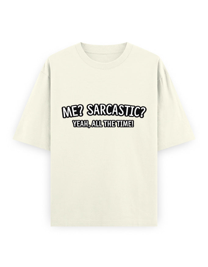 Sarcastic All Time Oversized T Shirt for Women - Front View | House Of Anit