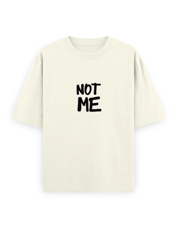 Not Me Oversized T Shirt for Women - Front View | House Of Anit