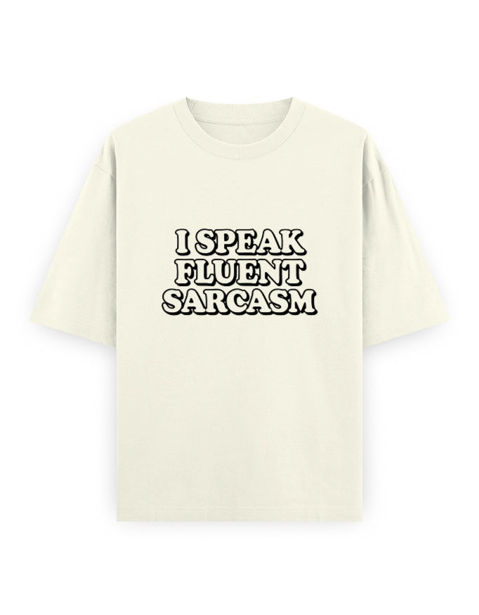 Fluent Sarcasm Oversized T Shirt for Women - Front View | House Of Anit