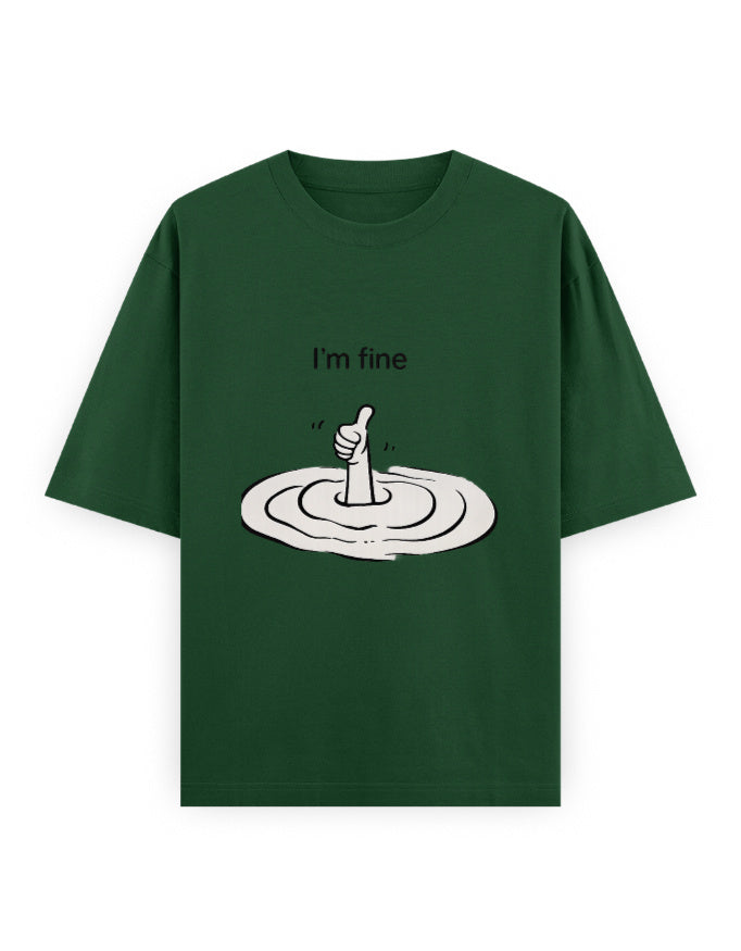 I Am Fine Oversized T Shirt for Women - Front View | House Of Anit