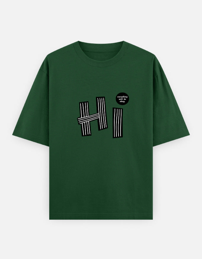 Hi Everything Okay Oversized T Shirt for Women - Front View | House Of Anit
