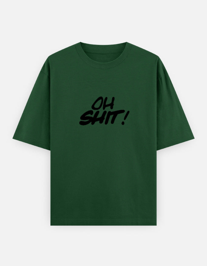 Oh Shit Oversized T Shirt for Women - Front View | House Of Anit