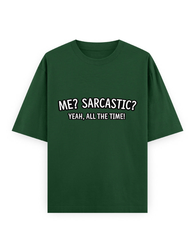 Sarcastic All Time Oversized T Shirt for Women - Front View | House Of Anit