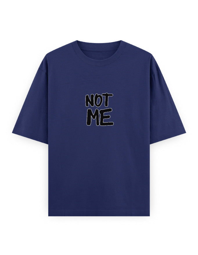 Not Me Oversized T Shirt for Women - Front View | House Of Anit