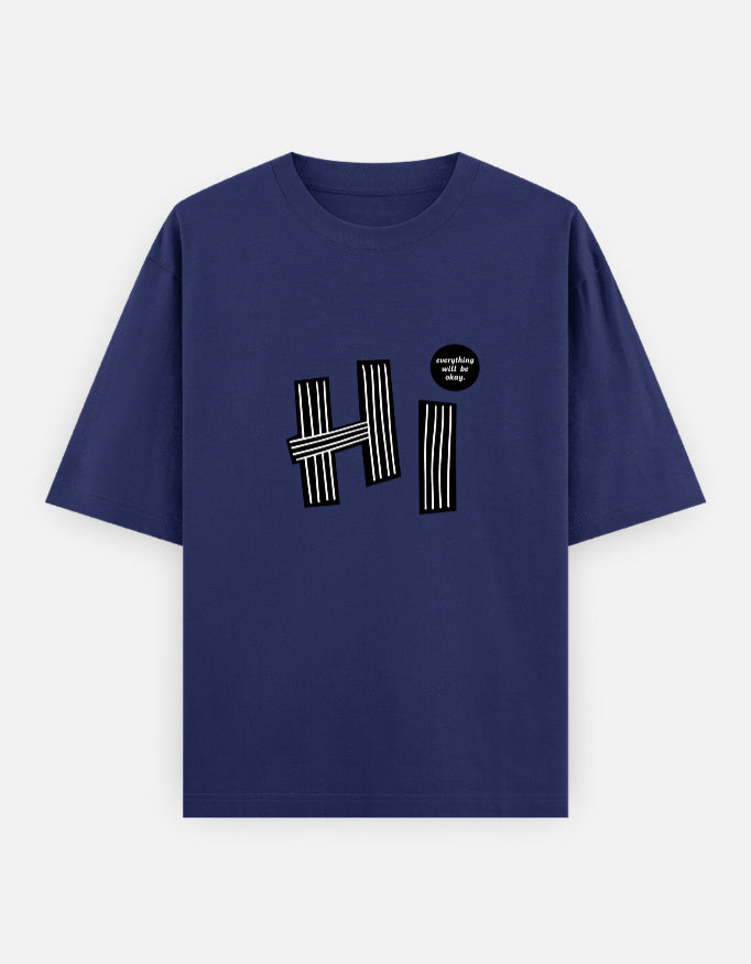 Hi Everything Okay Oversized T Shirt for Women - Front View | House Of Anit