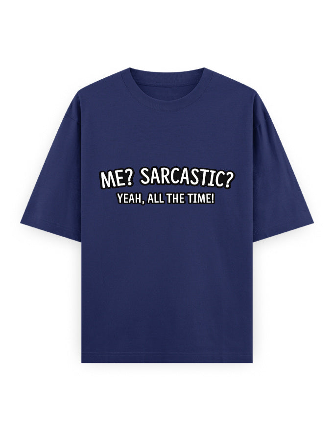 Sarcastic All Time Oversized T Shirt for Women - Front View | House Of Anit