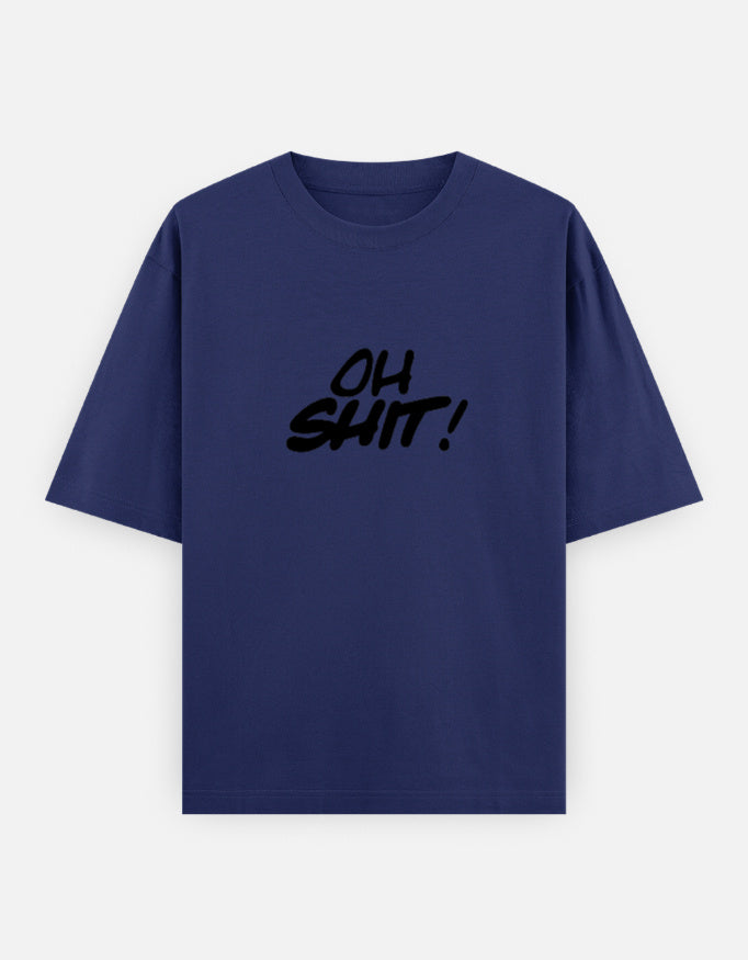Oh Shit Oversized T Shirt for Women - Front View | House Of Anit